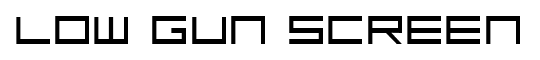 Low Gun Screen font