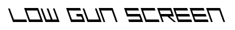Low Gun Screen font