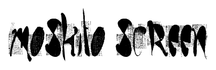 moskito screen font