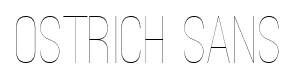 Ostrich Sans font