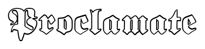 Proclamate font