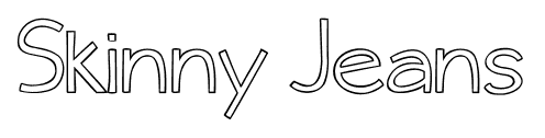 Skinny Jeans font