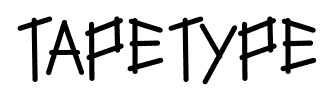 Tapetype font