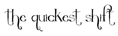 The Quickest Shift font