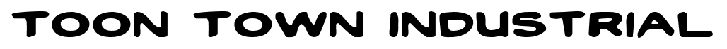 Toon Town Industrial font
