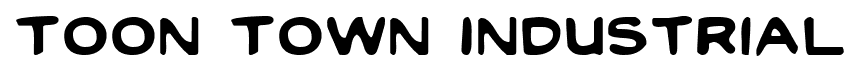 Toon Town Industrial font