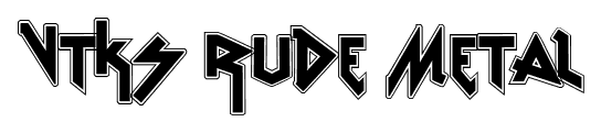 VTKS Rude Metal font