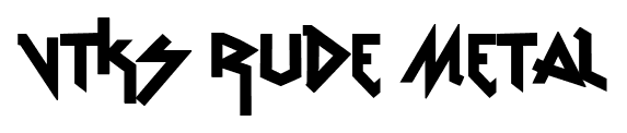 VTKS Rude Metal font