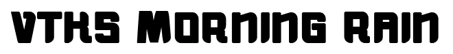VTKS Morning Rain font