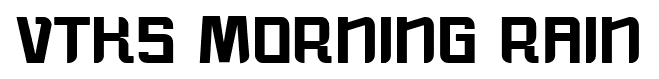 VTKS Morning Rain font