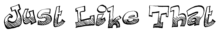Just Like That font