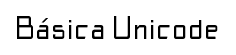 Básica Unicode font
