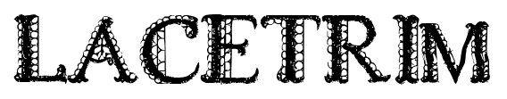 LACETRIM font