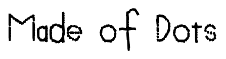 Made of Dots font