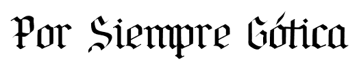 Por Siempre Gótica font