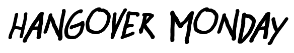 Hangover Monday font