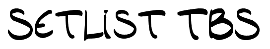 Setlist TBS font