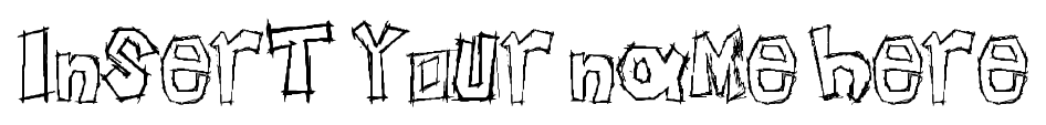 Insert your name here font