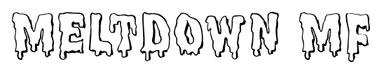 Meltdown MF font