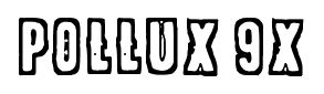 Pollux 9x font