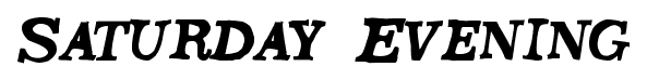 Saturday Evening font