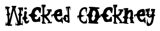 Wicked Cockney font