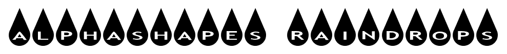 alphashapes raindrops font
