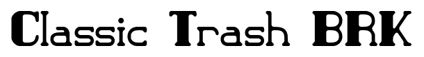 Classic Trash BRK font