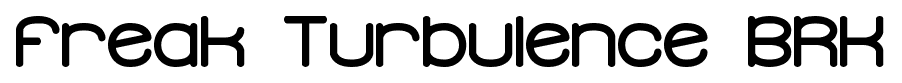 Freak Turbulence BRK font