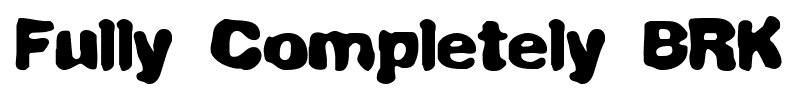Fully Completely BRK font