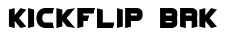 Kickflip BRK font