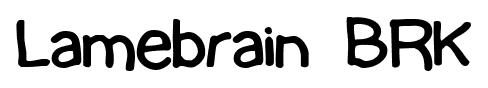 Lamebrain BRK font