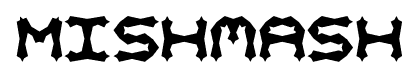 Mishmash font