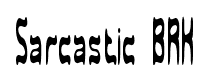 Sarcastic BRK font