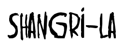 Shangri-La font