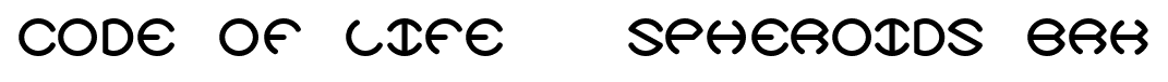 Code Of Life + Spheroids BRK font