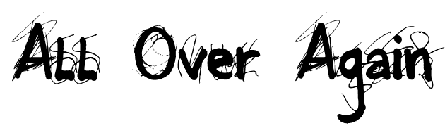 All Over Again font