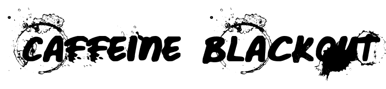 Caffeine Blackout font