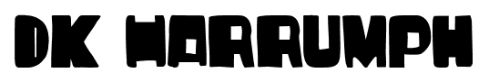 DK Harrumph font