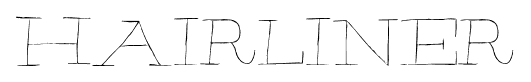 Hairliner font
