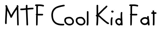 MTF Cool Kid Fat font