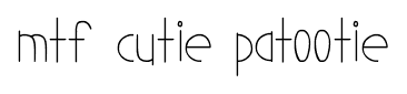 MTF Cutie Patootie font