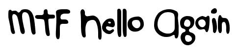 MTF Hello Again font