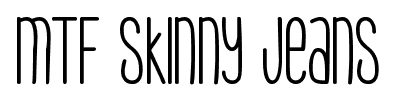 MTF Skinny Jeans font