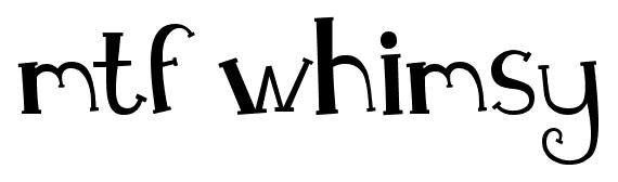 MTF Whimsy font