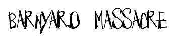 Barnyard Massacre font