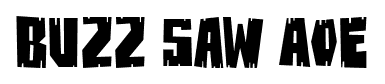 Buzz Saw AOE font