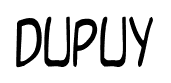 Dupuy font