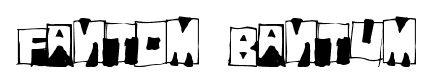 Fantom Bantum font