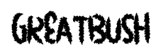 GreatBush font